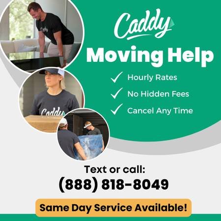 $55/HR Moving Labor for Packing, Loading, Lifting, and More! (Text or Call: (888) 818-8049) $55/HR Moving Labor for Packing, Loading, Lifting, and More! (Text or Call: (888) 818-8049)