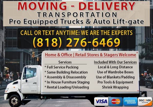 Small or Large Jobs by Fully Equipped Movers & Delivery Experts - Reliable! (Local & Long Distance - Insured, Flat & Hourly Reasonable Rates) Small or Large Jobs by Fully Equipped Movers & Delivery Experts - Reliable! (Local & Long Distance - Insured, Flat & Hourly Reasonable Rates)