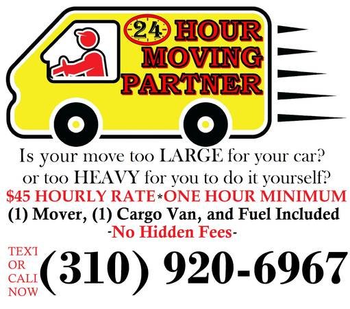 $45 Per Hour - One Hour Minimum - Same Day - Two Movers $90/hr (Beverly Hills Adjacent, Los Angeles, Hollywood) $45 Per Hour - One Hour Minimum - Same Day - Two Movers $90/hr (Beverly Hills Adjacent, Los Angeles, Hollywood)