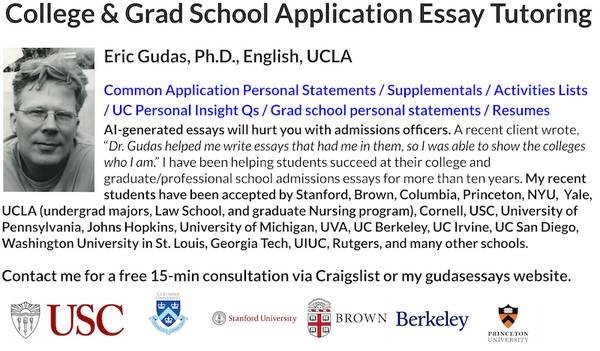 College & Grad School Application Essay Tutor with UCLA Ph.D. (Los Angeles and beyond) College & Grad School Application Essay Tutor with UCLA Ph.D. (Los Angeles and beyond)