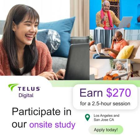 Paid Onsite Research Study in Glendale, Los Angeles, and San Jose, CAs