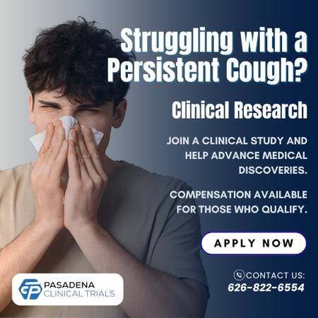 Earn Up to $100 per Visit - Join a Chronic Cough Study (Pasadena)s