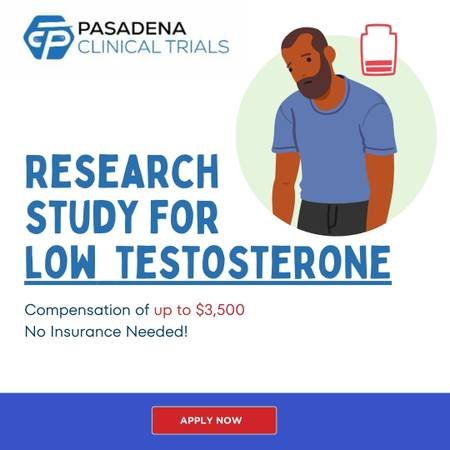 Earn up to $3,500 by Joining a Study for Low Testosterone in Pasadenas